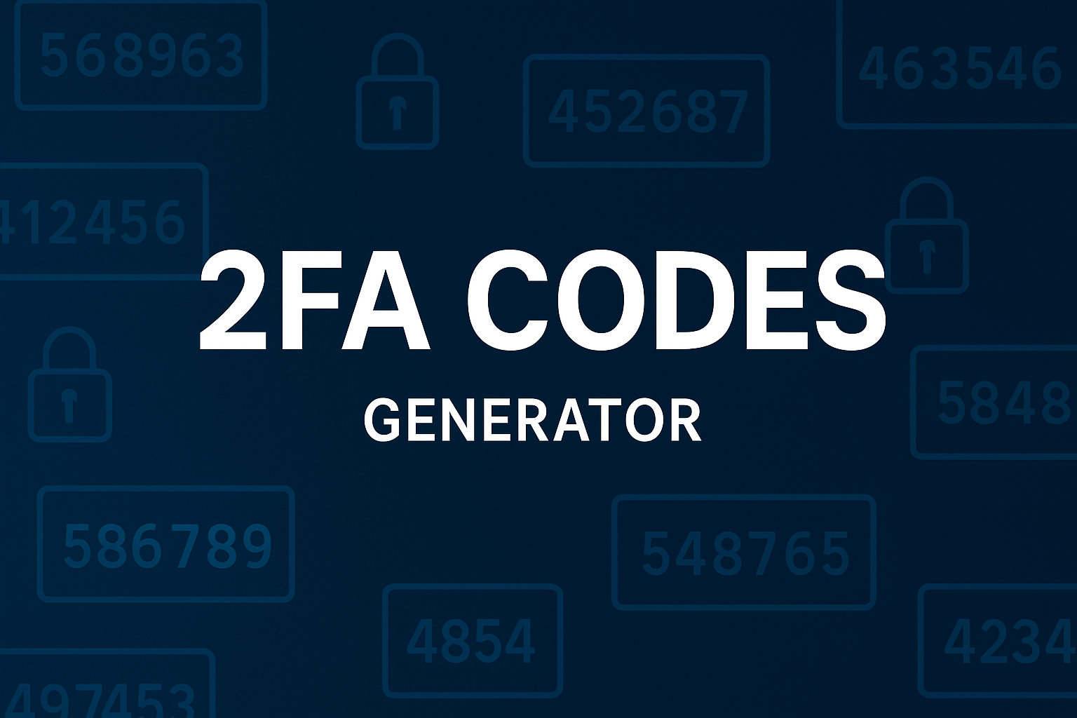 2FA Codes Generator